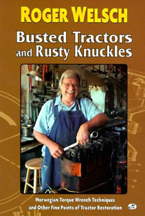 Busted Knuckles and Rusty Tractors