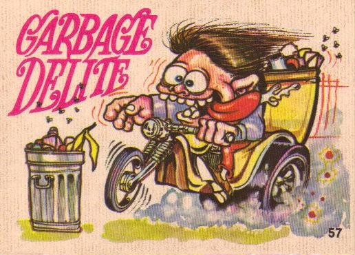 Click image for larger version

Name:	57GarbageDelite.JPG
Views:	250
Size:	99.8 KB
ID:	1277512