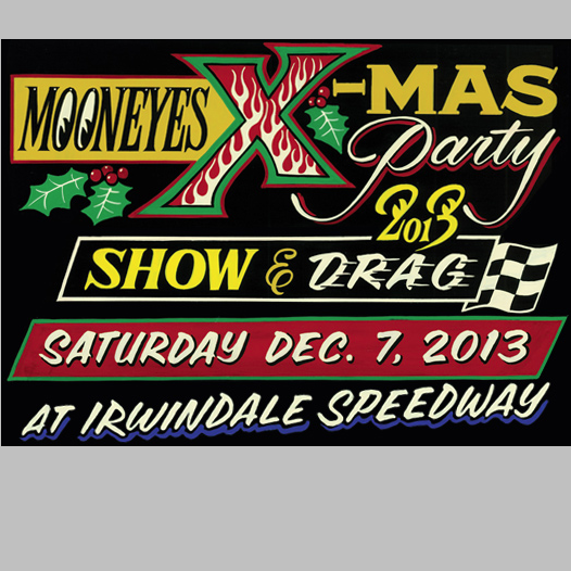 LIVE STREAMING VIDEO This Saturday From The 2013 Mooneyes X-Mas Party And Drags!