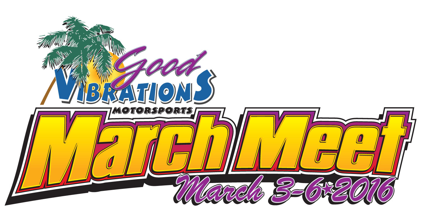 The Good Vibrations March Meet Is On Schedule! Fire Be Damned, We’re Ready To Race!