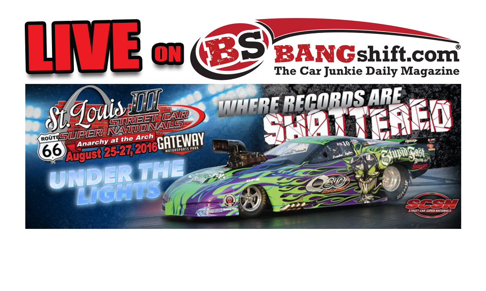 Watch LIVE! Street Car Super Nationals Anarchy at the Arch Continues Today!