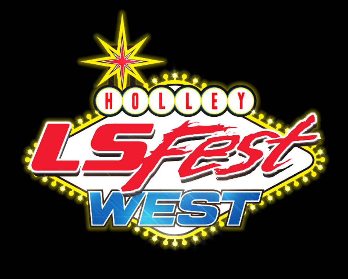 The 2018 Holley LS Fest West Registration Is Open! Do You Want To Be Part Of The Fun In Las Vegas?