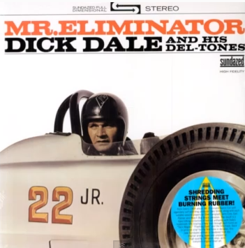 BangShift Daily Tune Up: Mr. Eliminator – Dick Dale And His Del-tones (1964)