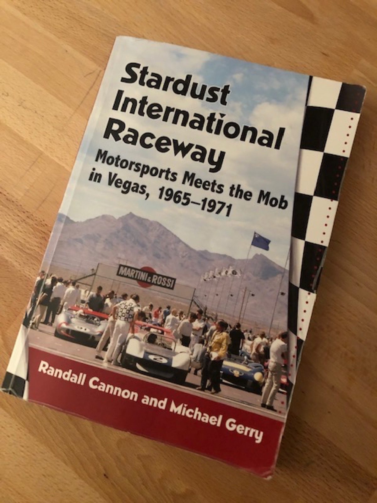 Learned Turkey: Stardust International Raceway – Motorsports Meets The Mob In Vegas, 1965-1971