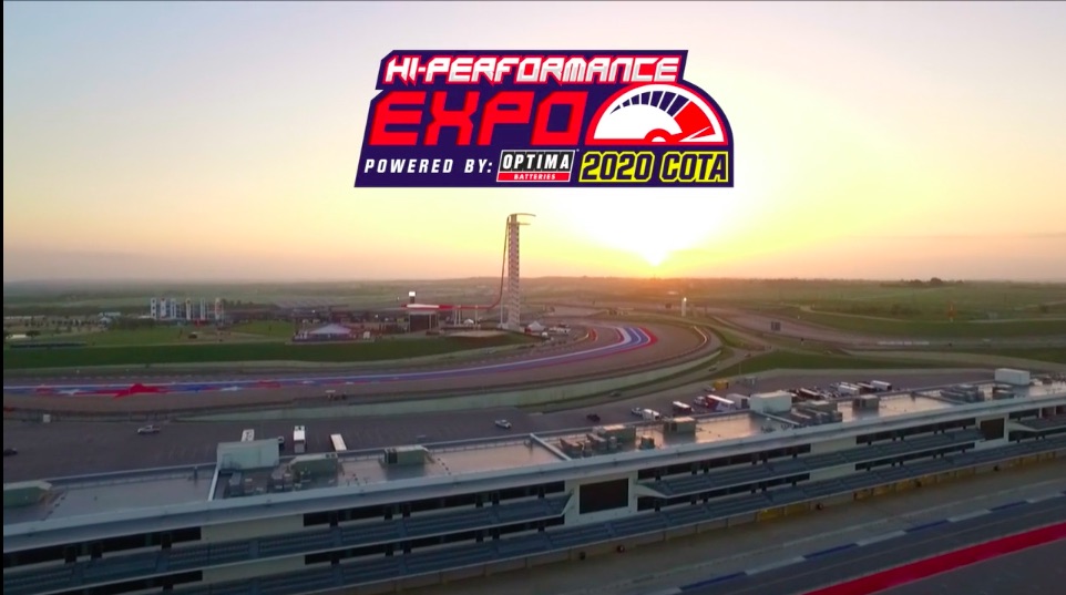 The 2020 Hi-Performance Expo Powered by Optima Batteries Is Coming To COTA November 1-3 – Big Fun, Big Money, Be There!