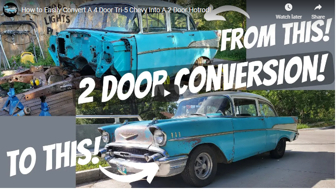 How To Convert A 4-Door Tri-Five Chevy Into A 2 Door In Your Garage.