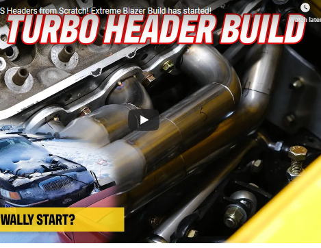 Building Twin Turbo LS Headers From Scratch For The Extreme Blazer Project!