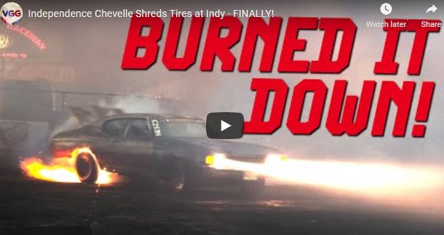 The Independence Chevelle Shreds Tires at Indy – FINALLY! Thanks To 800 Horsepower To The Tires