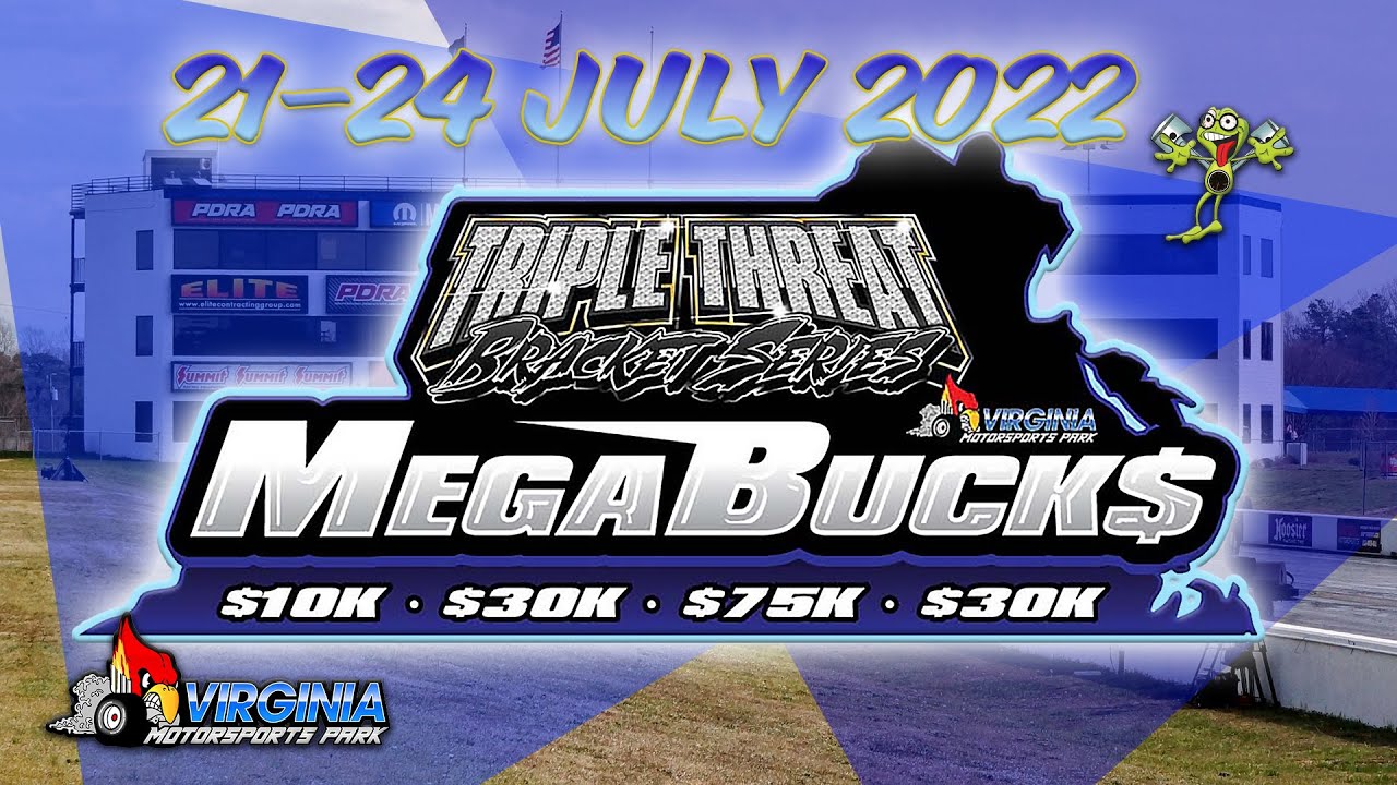 FREE LIVESTREAM From The Virginia Motorsports Park Triple Threat Bracket Racing: Big Buck Bracket Racing All Weekend