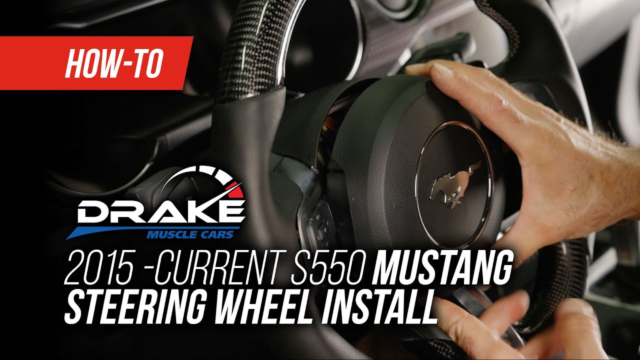 How To Install A Drake Muscle Cars Steering Wheel Into Your 2015-2022 Ford Mustang