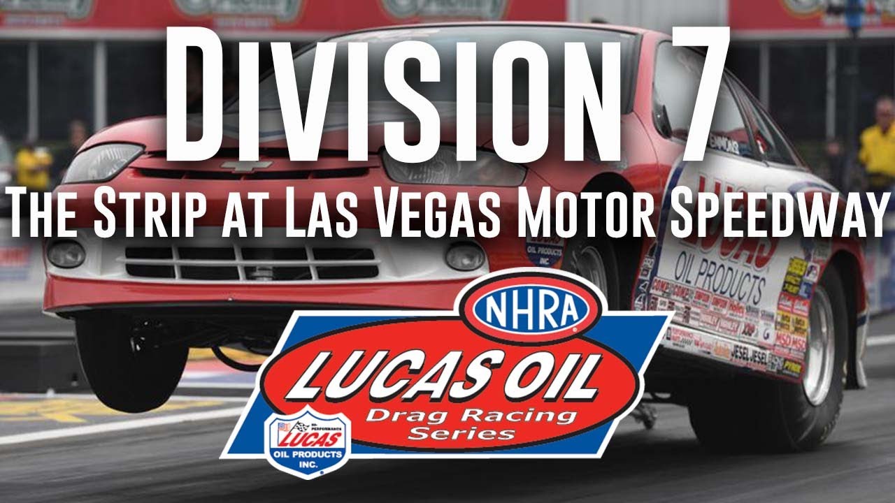 Division 7 NHRA Lucas Oil Drag Racing Series from The Strip at Las Vegas Motor Speedway