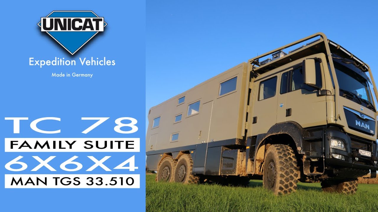 Is This The Ultimate Off-Road RV? UNICAT Expedition Vehicle TC78 FAMILY SUITE MAN TGS 33.510 6X6 X4