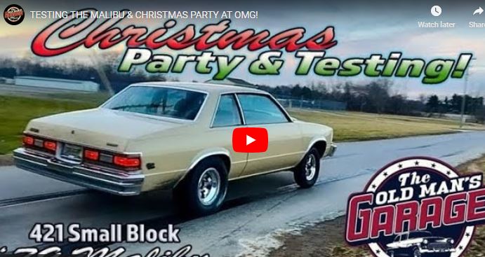 TESTING THE OLD MAN’S GARAGE MALIBU, PLUS THE OMG CHRISTMAS PARTY