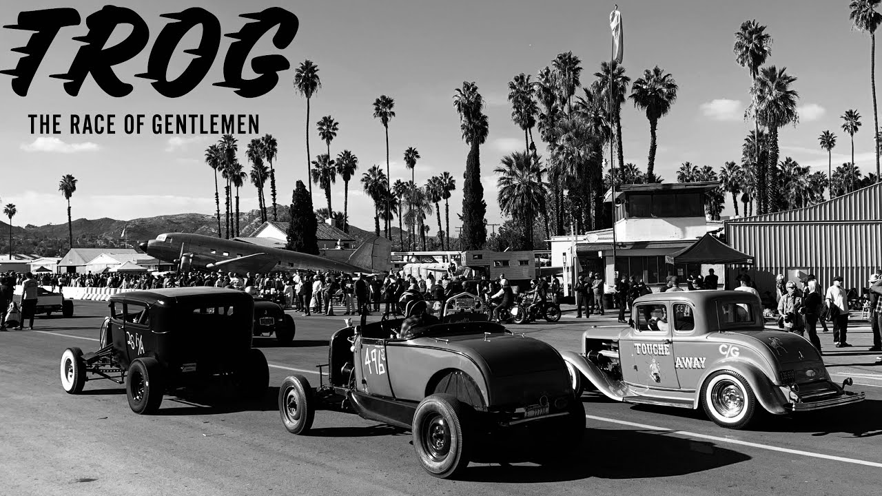 T.R.O.G. Vintage Hot Rod Drag Racing California Riverside FlaBob Airfield