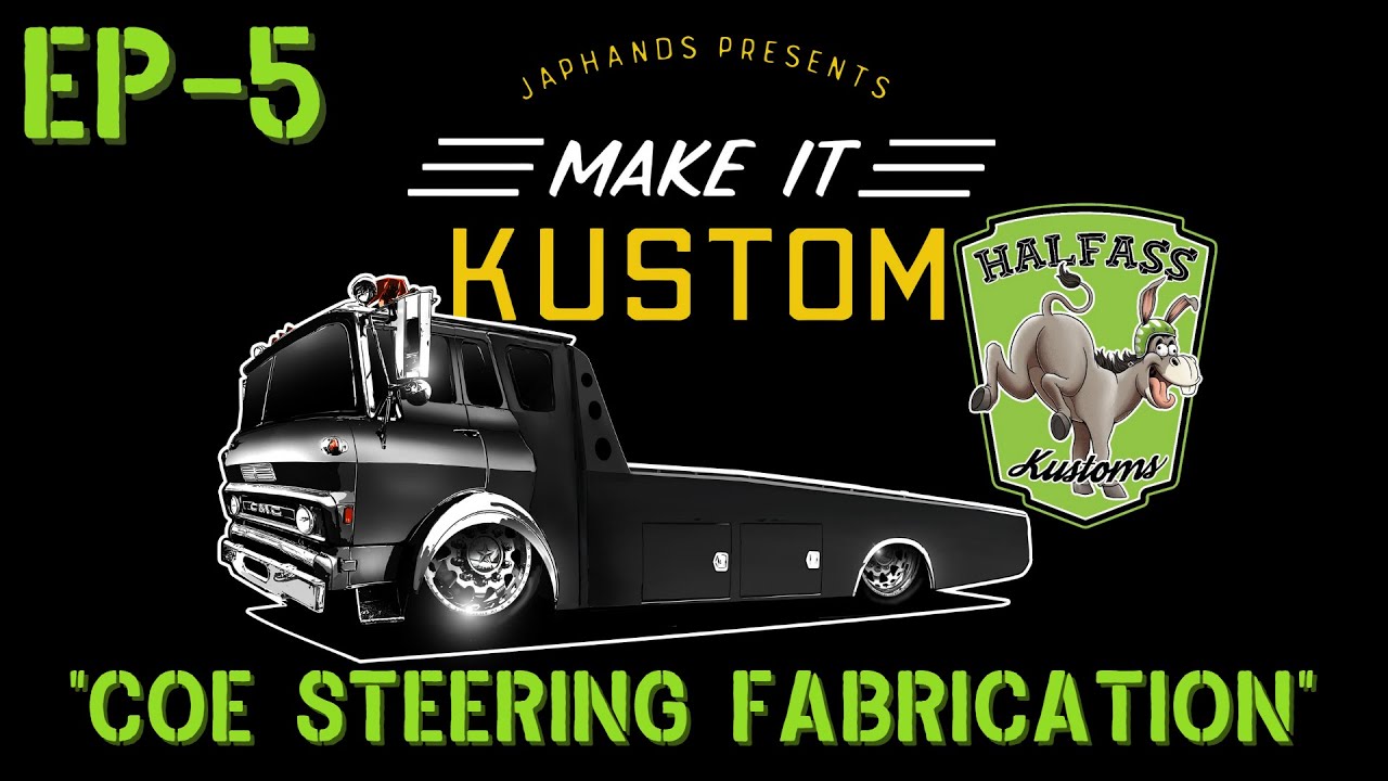Make It Kustom, HalfAss Kustoms Cab Over Ramp Truck Build! The 1971 GMC Fire Truck Ramp Truck Gets A Trick Steering Setup
