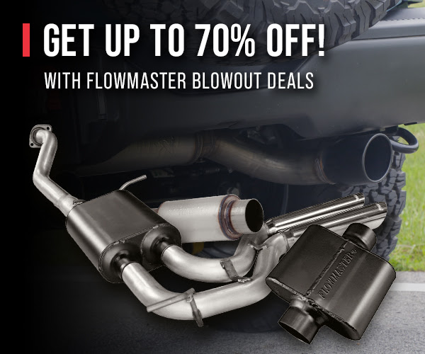 Blowout Deals! Flowmaster Exhaust Systems, Mufflers, And More For Up To 70% Off!