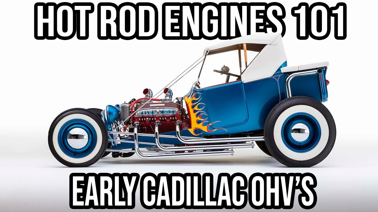 Hot Rodding 101: Early Overhead Valve Cadillac V8 Engines