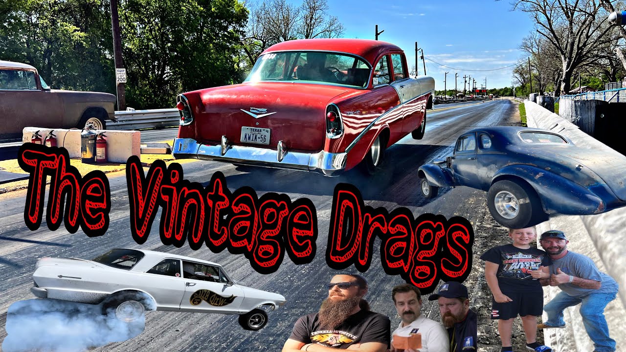 Street Car Chronicles Visits THE VINTAGE DRAG’S-The Best Nostalgia Event In Texas