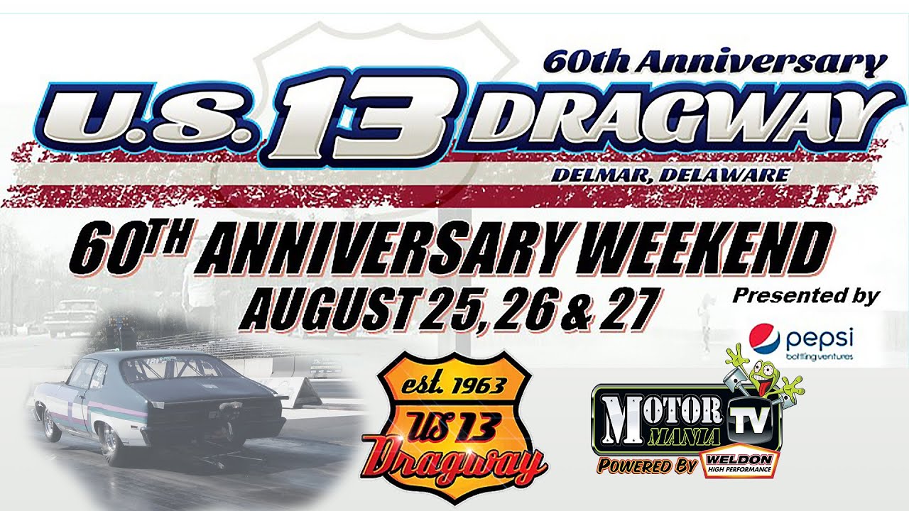 FREE LIVE DRAG RACING: U.S. 13 Dragway In Delaware Is Celebrating It’s 60th Anniversary This Weekend!