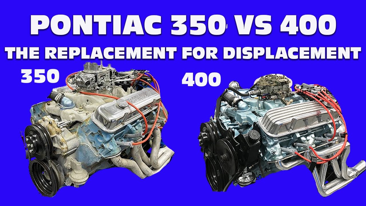 PONTIAC 350 VS PONTIAC 400-IS THERE A REPLACEMENT FOR DISPLACEMENT? YES…IT’S CALLED BOOOOOOST!