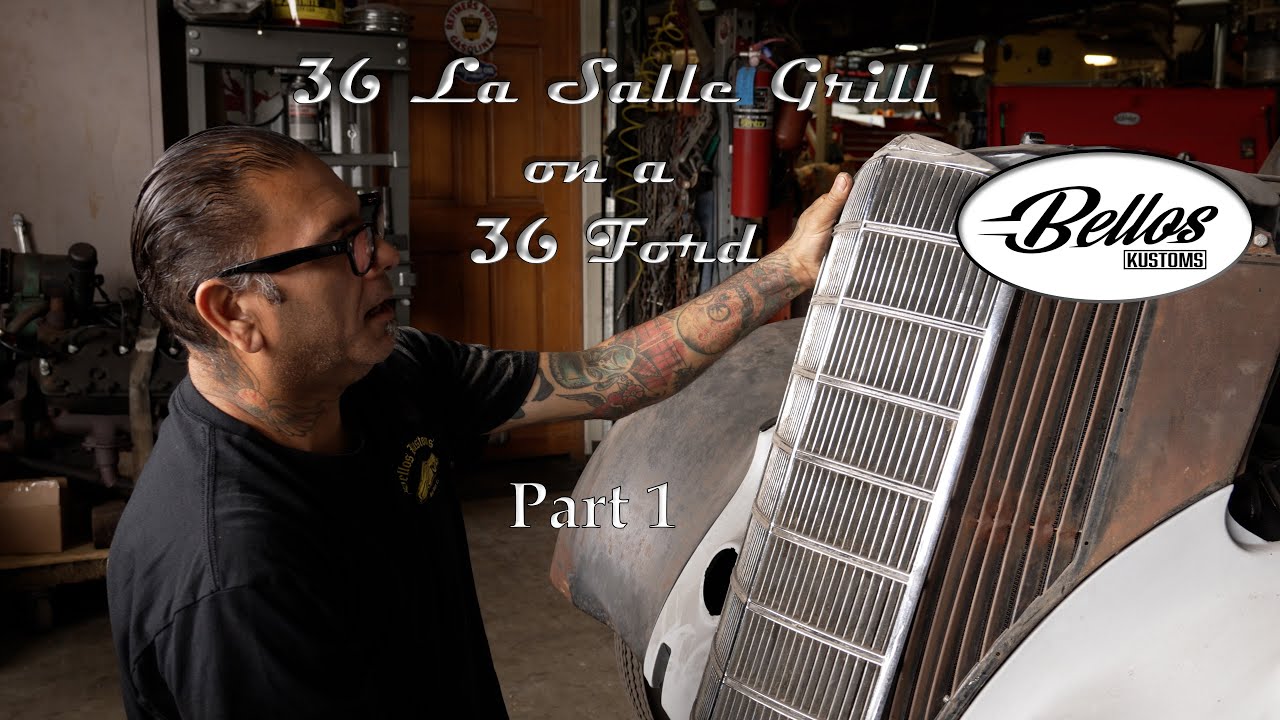 Customs 101: Bello’s Kustoms Puts A 1936 La Salle Grille On A 1936 Ford And Makes It Look Like It Came That Way! Part 1.