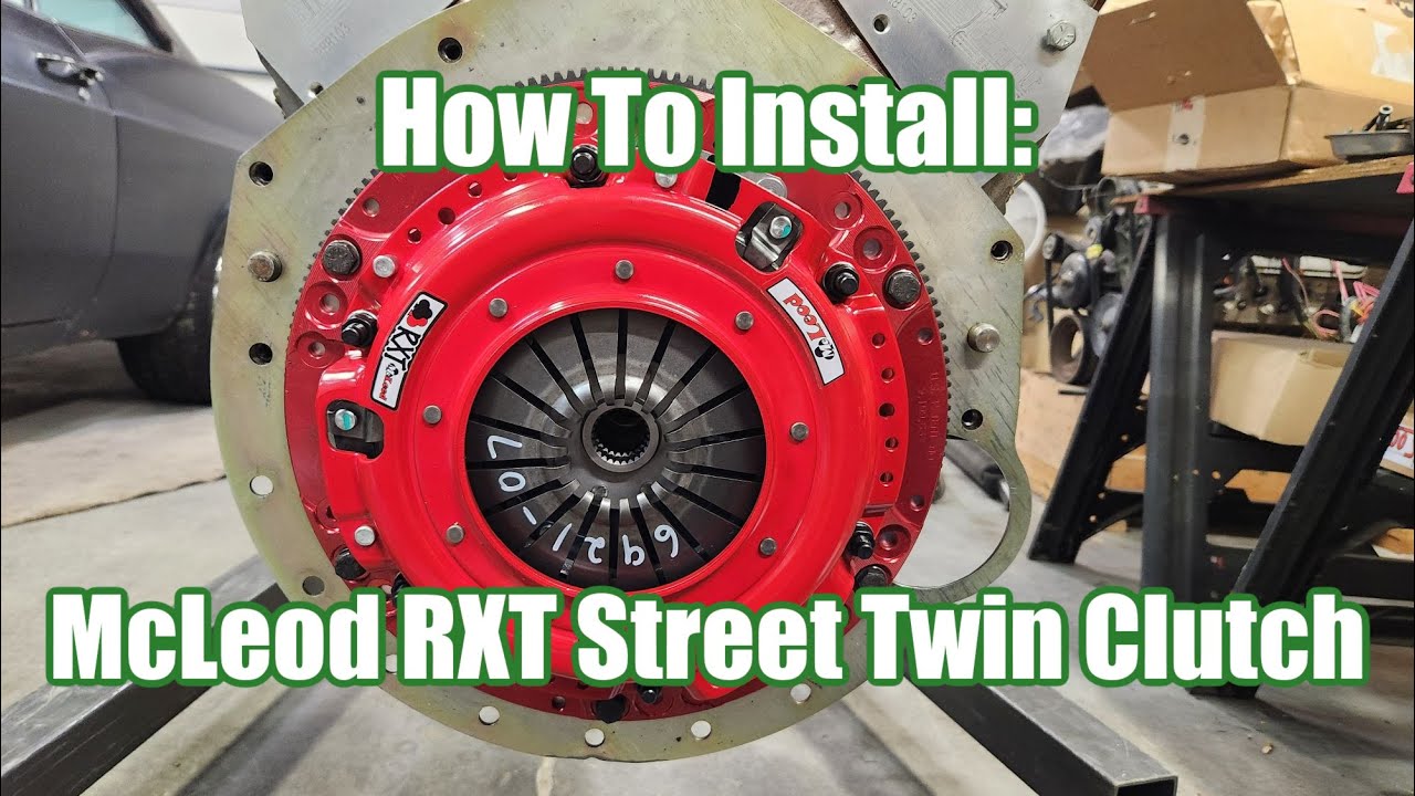 How To: Installing a McLeod RXT Street Twin Clutch on RebelDryver’s BluePrint Engines 400 Small Block!