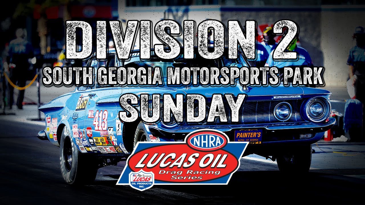 FREE LIVE DRAG RACING: NHRA Division 2 Divisional Lucas Oil Sportsman Drag Racing At South Georgia Motorsports Park – Sunday