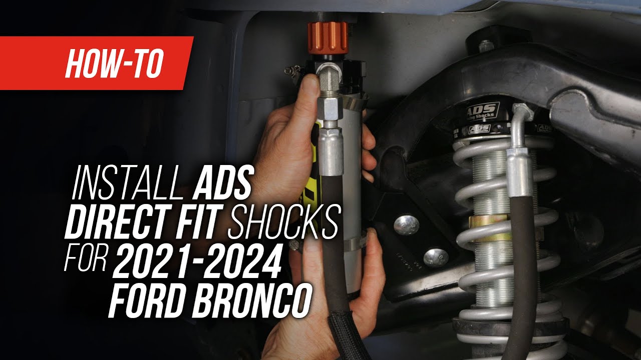 Suspension Tech: How To Install ADS Direct Fit Shocks On Your 2021-2024 Ford Bronco. An Easy Install And Big Performance Improvements!