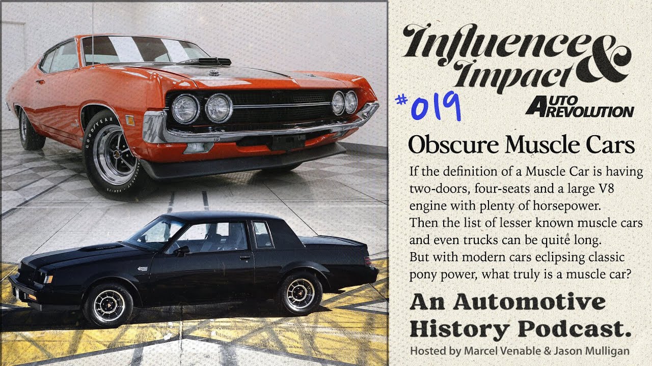 Influence & Impact Episode 19 – Jason and Marcel Talk About Obscure Muscle Cars: Buick Grand National, Ford Torino, CTSV, And Muscle Trucks