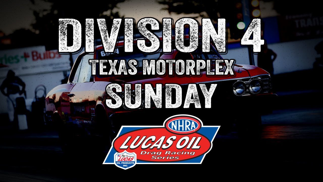 FREE LIVE DRAG RACING: NHRA Lucas Oil Drag Racing Division 4 At The Texas Motorplex – Saturday