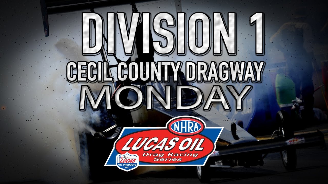 FREE LIVE DRAG RACING: NHRA Lucas Oil Drag Racing Division 1 At Cecil County Featuring $50,000 Pro Mod Invitational – Monday