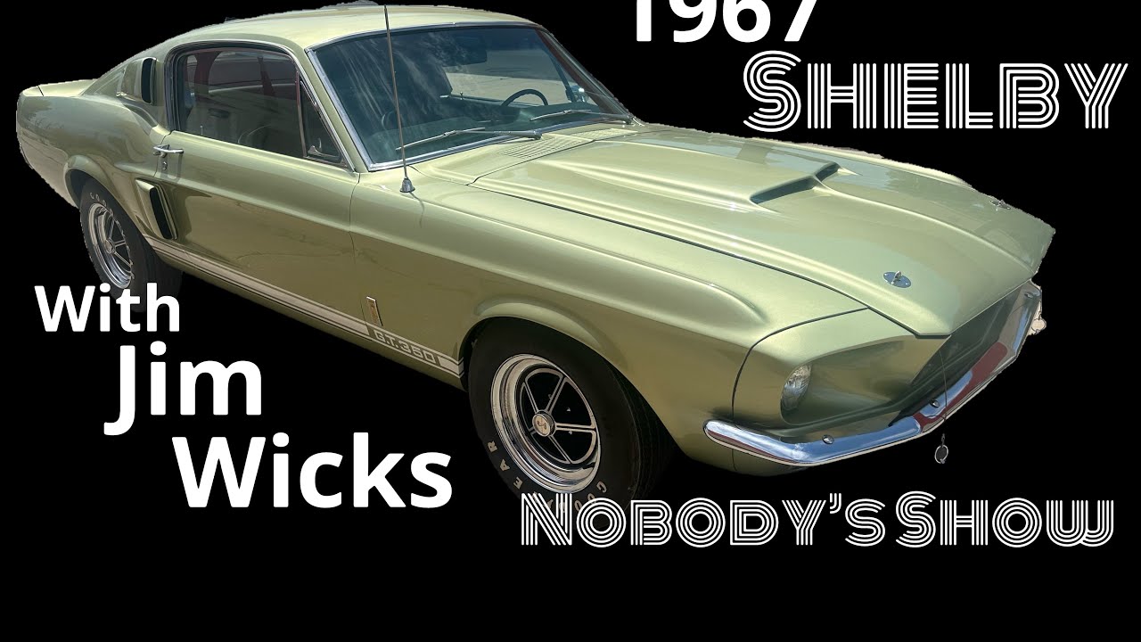 Car Feature: Chad Talks to Jim Wicks about the 1967 Shelby GT-350! This Is A Stunning Car, Plus Some Little Known Shelby Facts about the 1967!