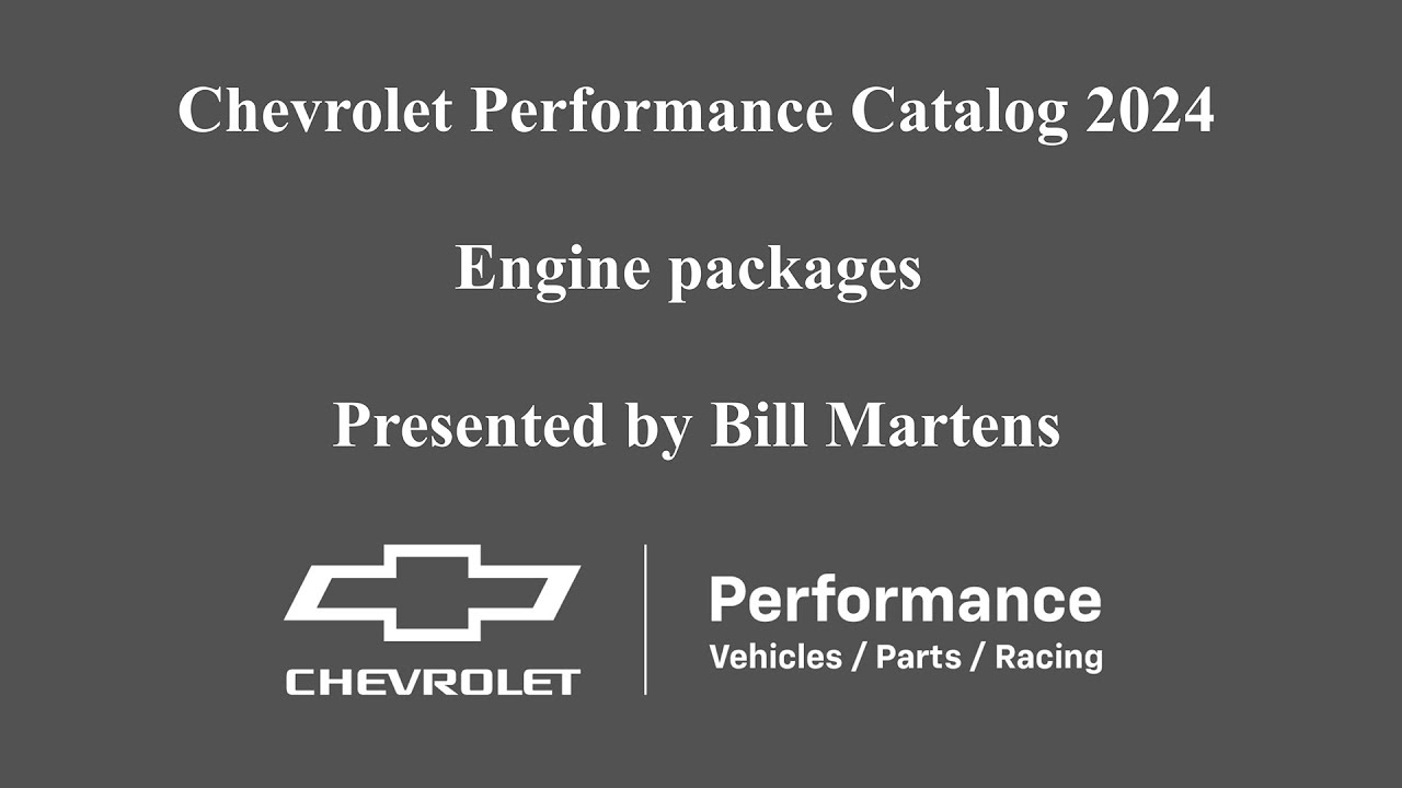 Bill Martens, Special Programs Manager At Chevrolet Performance Is Talking About All Their Crate Engine Packages For 2024