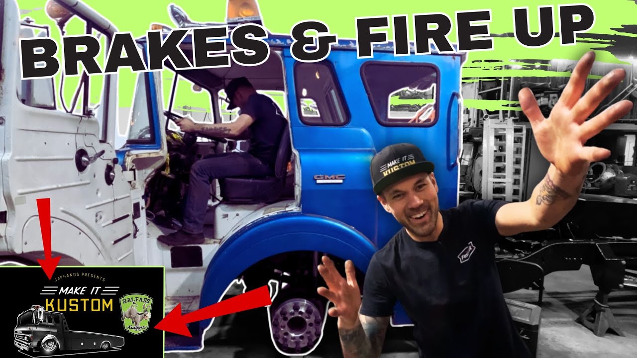 Make It Kustom And HalfAss Kustoms Cab Over Ramp Truck: The 1971 GMC Cabover Ramp Truck Fire?? uhh FIRE FIRE FIRE!!! & Brakes in the COE RAMP TRUCK