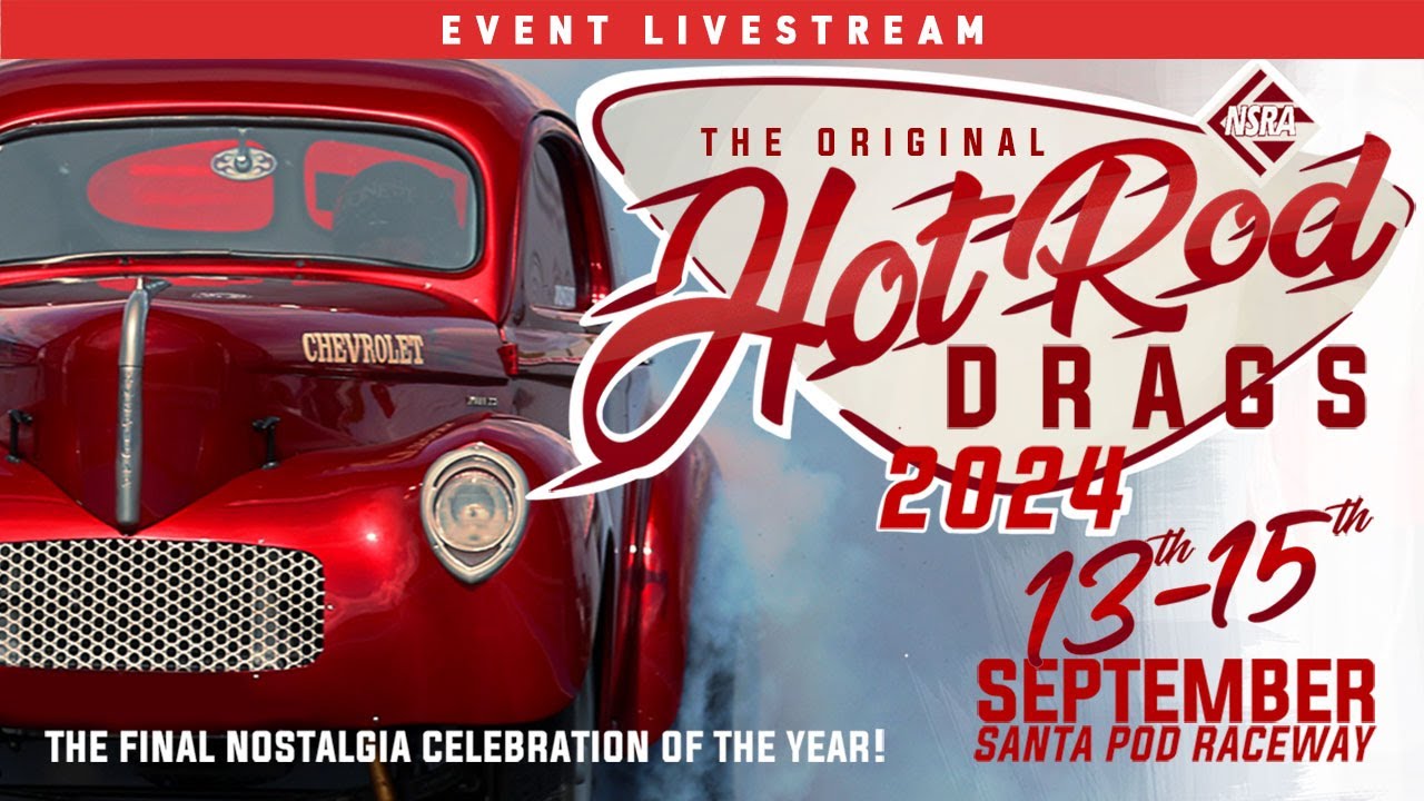 FREE LIVE DRAG RACING: The NSRA Hot Rod Drags 2024 From Santa Pod, Is Live Right Here!