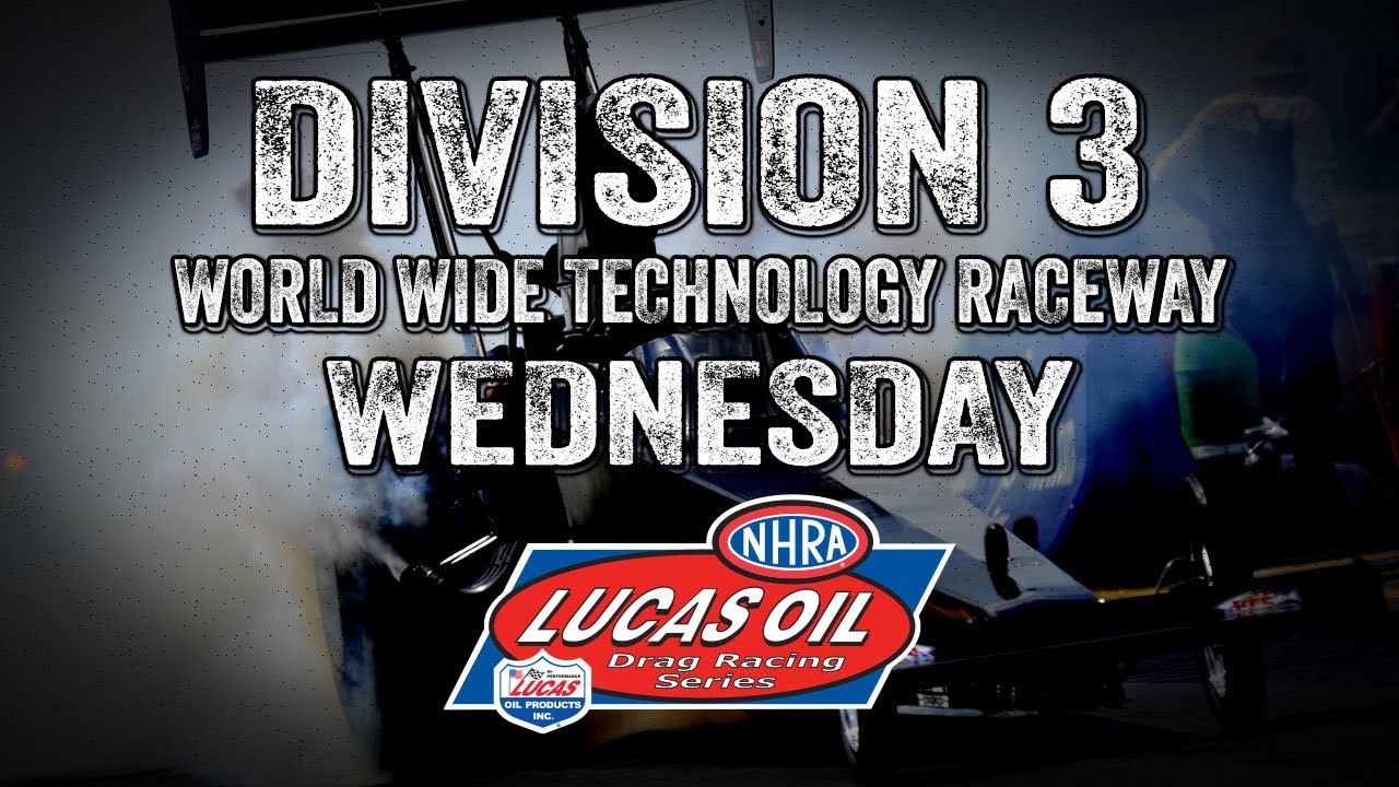 LIVE NHRA Lucas Oil Drag Racing: Division 3 Racing Action From World Wide Technology Raceway St. Louis.