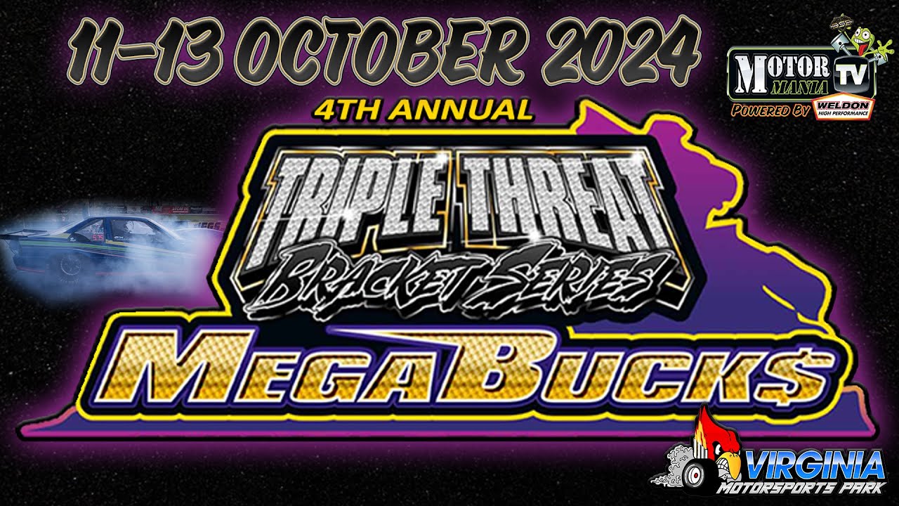 LIVE DRAG RACING: Virginia Motorsports Park’s Mega Bucks Triple Threat Bracket Series Season Closer – Saturday