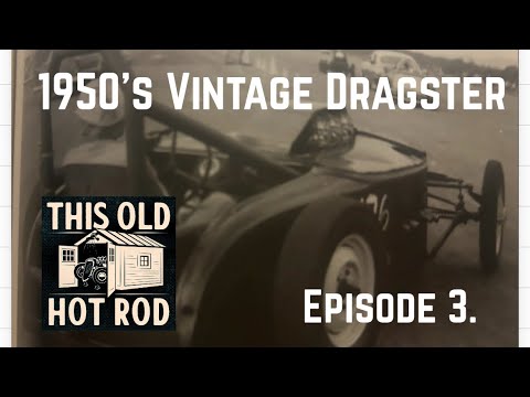 This Old Hot Rod Traditional Style Drag Car Project Part 3: Check Out This Vintage Dragster Build! About As Old School As It Gets