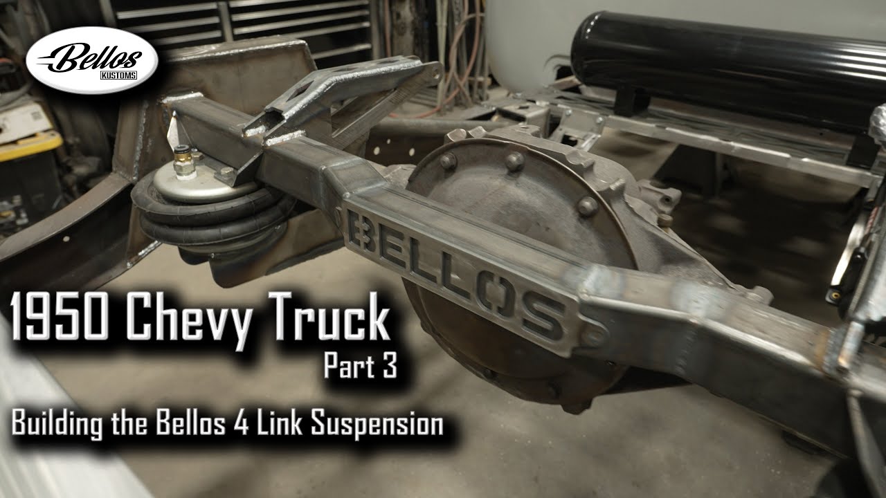 Bello’s Is Working On A 1950 Chevy Pickup Truck: Part 3 Means It Is Time For A Custom 4-Link!