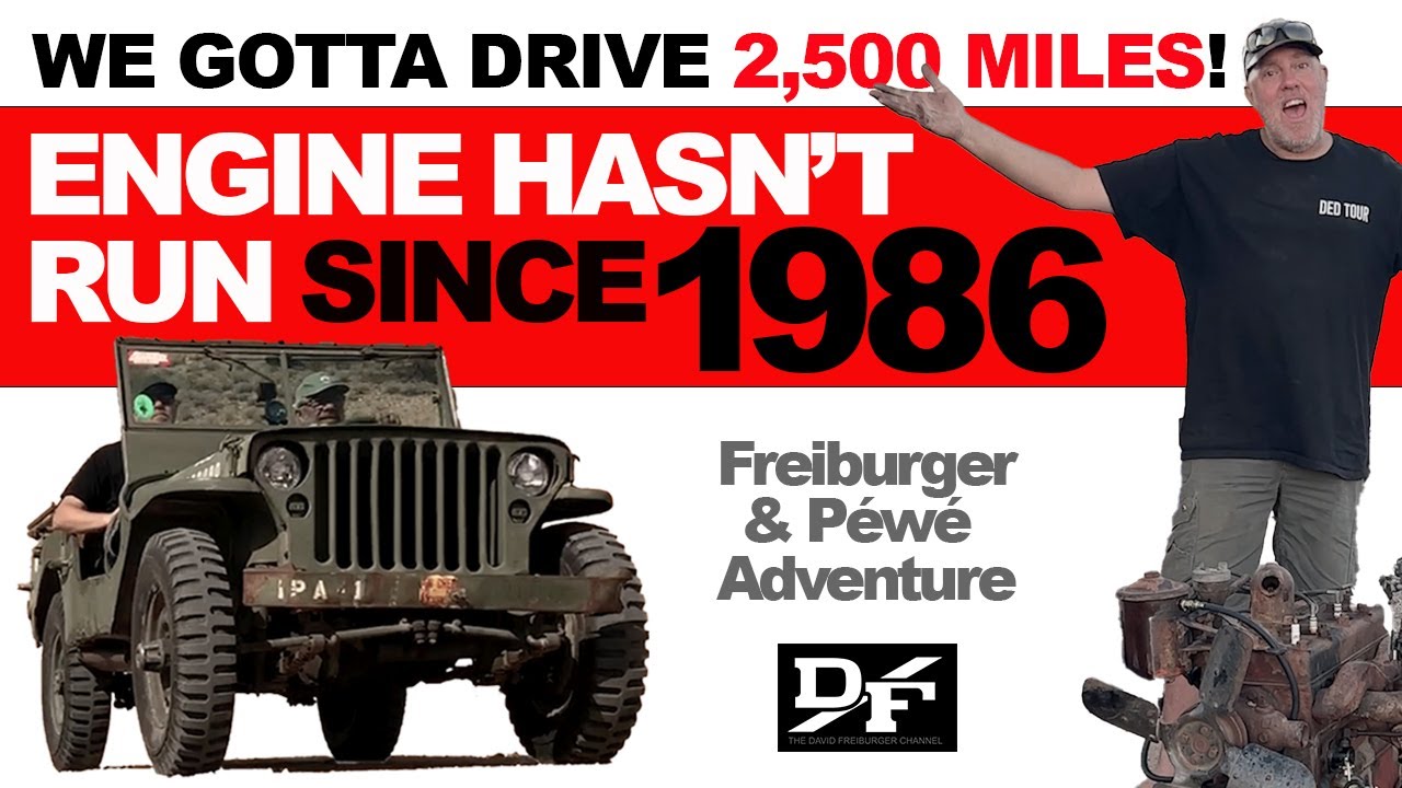 Pewe And Freiburger Are Back At It AND IT WILL RUN NO MATTER WHAT! They Have To Drive this WWII Jeep 2,500-Plus Miles!