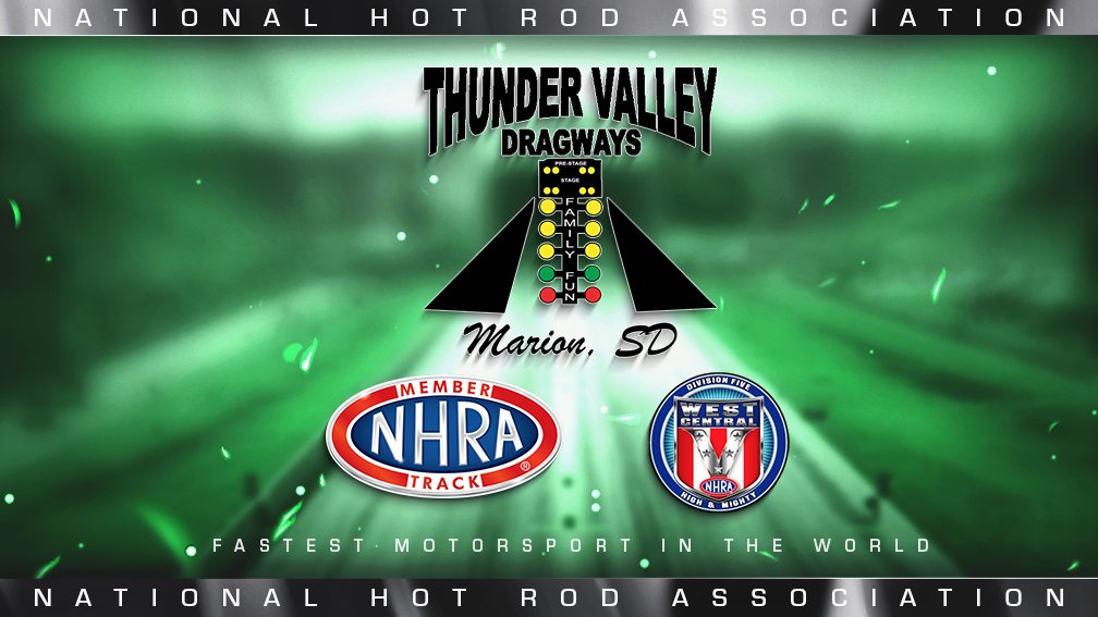 NHRA Sportsman Drag Racing News: SOUTH DAKOTA’S THUNDER VALLEY DRAGWAYS JOINS NHRA’S WEST CENTRAL DIVISION