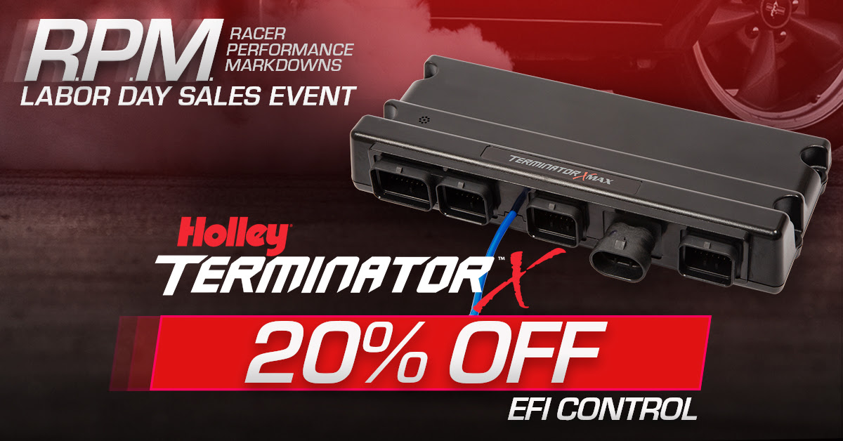 Holley’s RPM Labor Day Sales Event: Save 20% On Holley Terminator X Fuel Injection Systems.