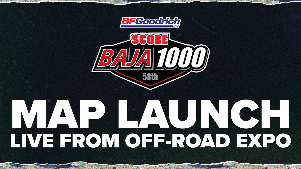 SCORE Announces BAJA 1000 Route For 2025: The BFGoodrich tires 58th SCORE Baja 1000 Press Conference & Map Reveal