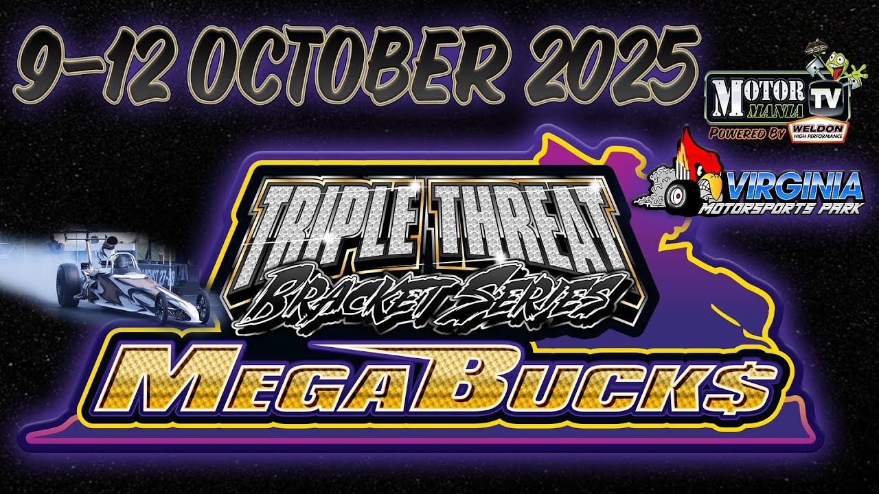 FREE LIVE DRAG RACING: Virginia Motorsports Park’s Mega Bucks Triple Threat Bracket Series Racing Action – Saturday
