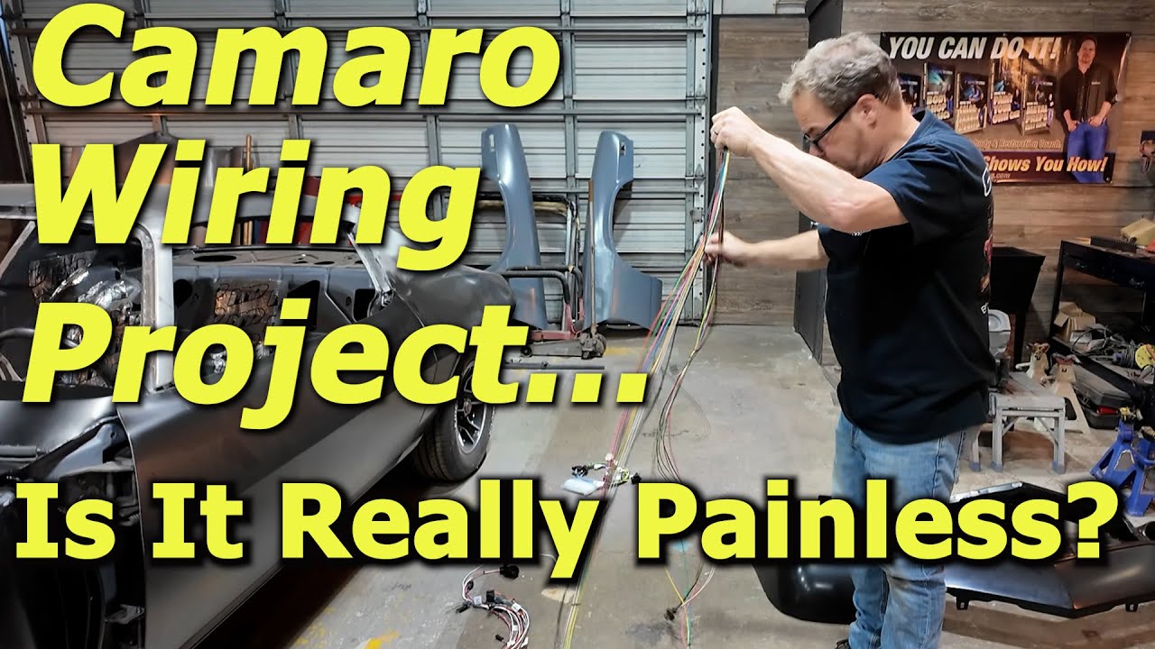 Vintage Camaro Electrical Made Easy! But Is It Really Painless? The Job Of Wiring Your Ride Doesn’t Have To Suck!