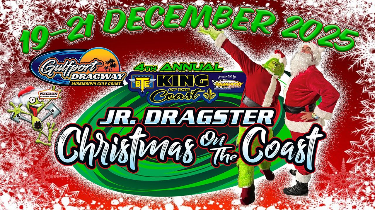 FREE LIVE DRAG RACING: The 4th Annual Christmas On The Coast Jr. Dragster Races From Gulfport Dragway – Saturday