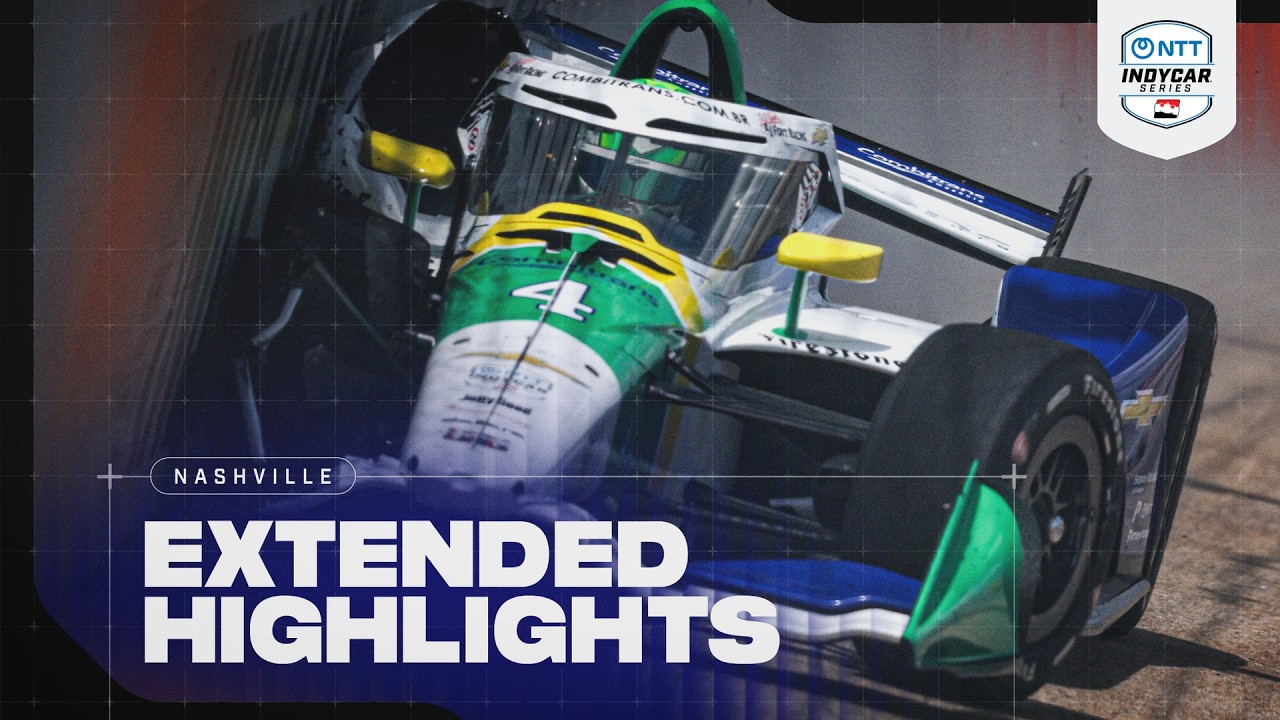 INDYCAR NTT SERIES: EXTENDED HIGHLIGHTS FROM 2026 Borchetta Bourbon Music City Grand Prix At NASHVILLE SUPER SPEEDWAY